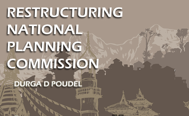 Restructuring National Planning Commission in Nepal