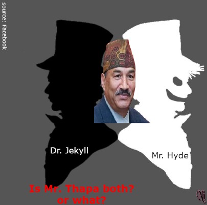 Dr. Jekyll & Mr. Hyde: Kamal Thapa ?