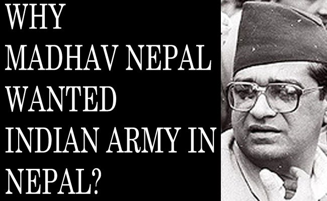 History: Madhav wanted Indian Army in Nepal?